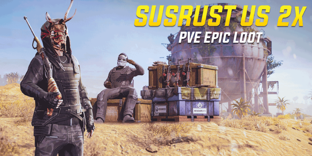 SusRust US 2X PVE Epic Loot-Skill Tree-Monthly-Kits-Shop Server Image